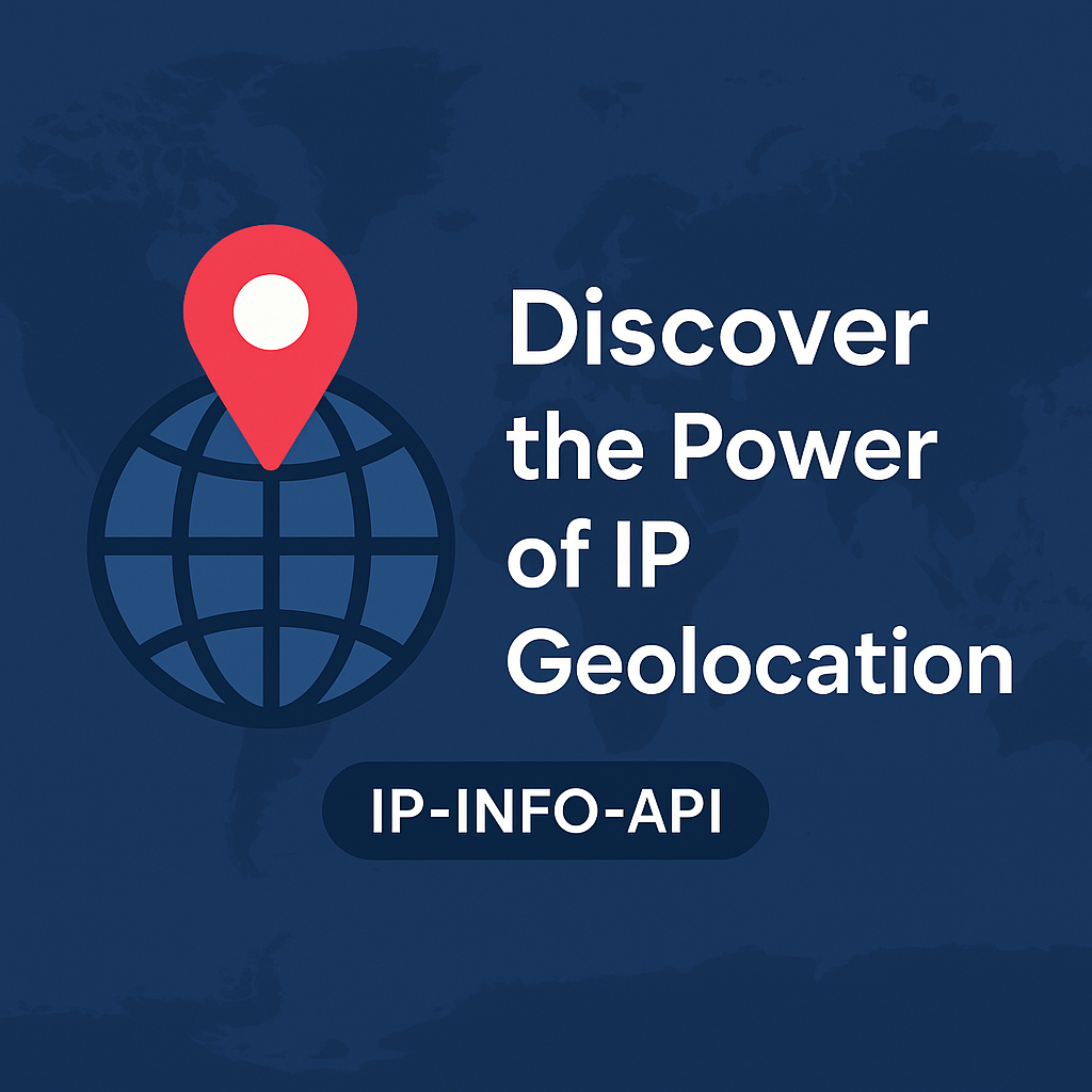 Getting Started with IP Geolocation Using IP-Info-API